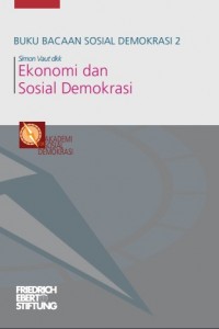 Buku Bacaan Sosial Demokrasi 2 (Ekonomi dan Sosial Demokrasi)