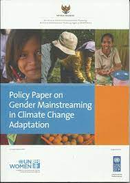 POLICY PAPER ON GENDER MAINSTREAMING IN CLIMATE CHANGE ADAPTATION