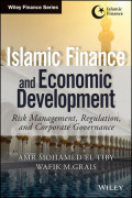 Islamic Finance And Economic Development : Risk management, regulation, and corporate governance