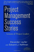 Project Management Success Stories: lessons of project leaders