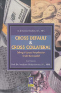 Cross default & cross collateral : sebagai upaya penyelesaian kredit bermasalah