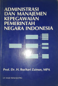 Administrasi Dan Manajemen Kepegawaian Pemerintahan Negara Indonesia.