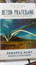 Beton Prategang: Suatu Pendekatan Mendasar, Jilid 1