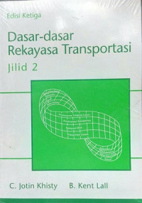 Dasar-Dasar Rekayasa Transportasi, Jilid 2