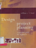Design Project Planning : a practical guide for beginners