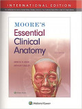 Moore's essential clinical anatomy