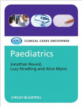 PAEDIATRICS : Clinical Cases Uncovered