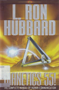 Dianetics 55!: The complete manual of human communication