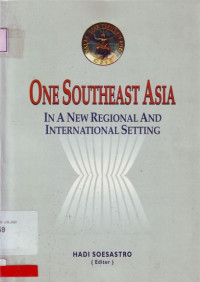 One Southeast Asia: in a new regional and international setting