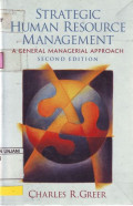 Strategic Human Resource Management: a general managerial approach