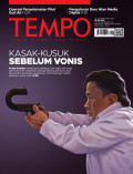 TEMPO : KASAK-KUSUK SEBELUM VONIS