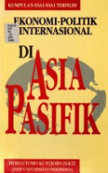 Ekonomi Politik Internasional  Di Asia Pasifik