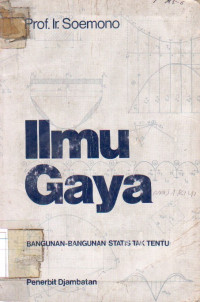 Ilmu Gaya : bangunan-bangunan statis tak tertentu