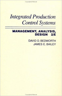 Integrated Production Control Systems : Management, analysis, design 2E