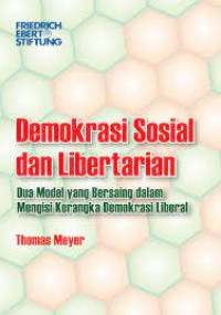 Image of Demokrasi Sosial dan Libertarian (Dua Model yang bersaing dalam Mengisi Kerangka Demokrasi Liberal)