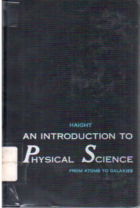 An Introduction To Physical Science : from Atoms to galaxies