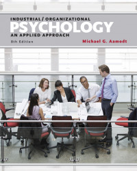 Industrial / Organizational Psychology : an applied approach